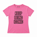 keep being iconic tee