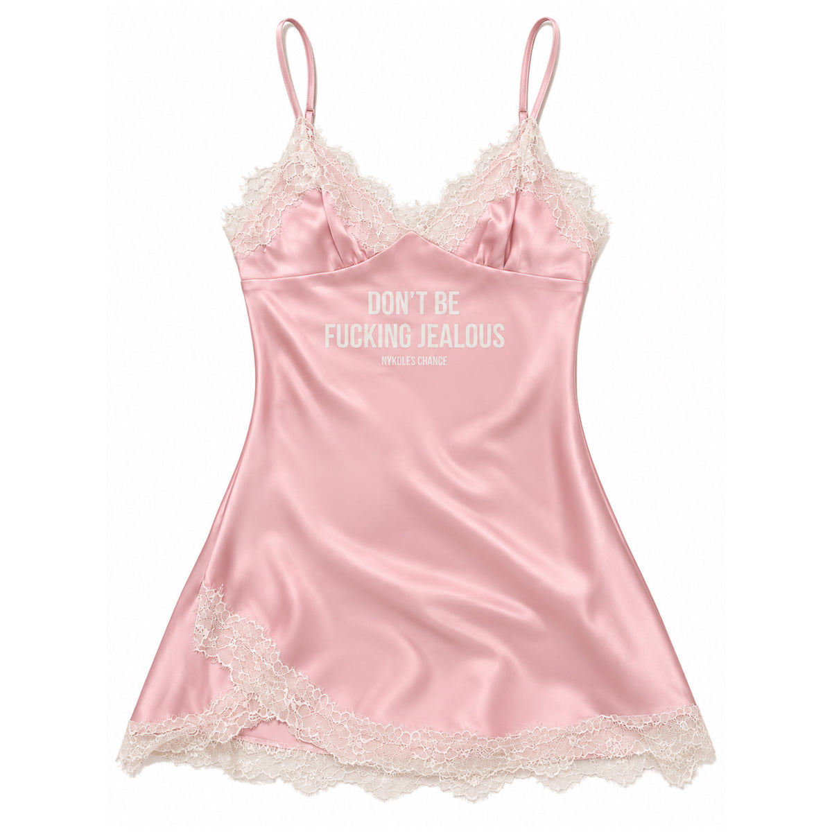 Don’t be fucking jealous slip dress